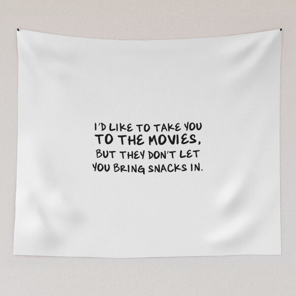 Item preview, I'd like to take you to the movies, but they don't let you bring snacks in.  designed and sold by AmazingArtMandi.