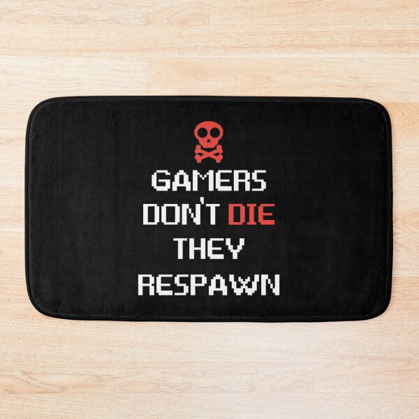 Item preview, Gamers Don't Die They Respaw| Perfect Gift designed and sold by jeaneei.