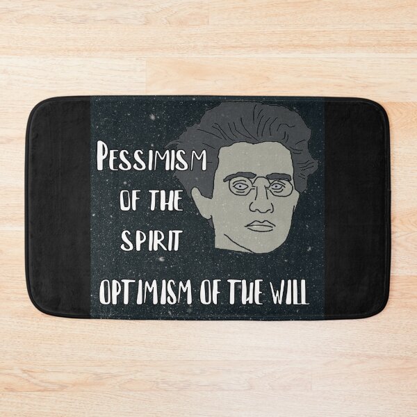 Item preview, Gramsci "Pessimism Of The Spirit Optimism Of The Will" designed and sold by RevolutionInPaint.