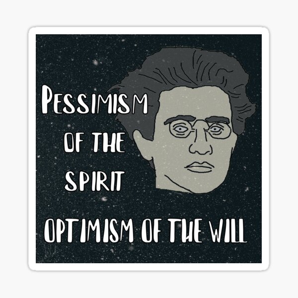Vista previa del artículo con la obra «Gramsci "Pesimismo del espíritu Optimismo de la voluntad"», diseñado y vendido por KJCasey1982.