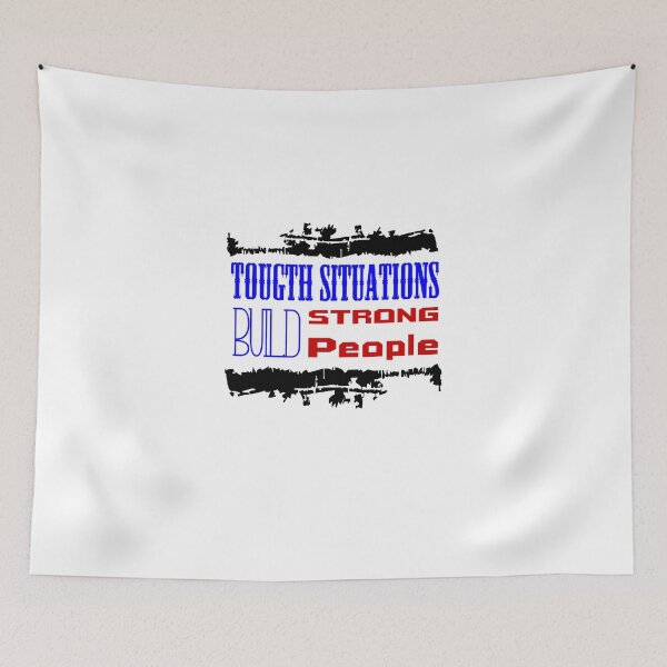 Item preview, Tougth situations build strong people t-shirt designed and sold by Frangi_Pane_ Magazine.
