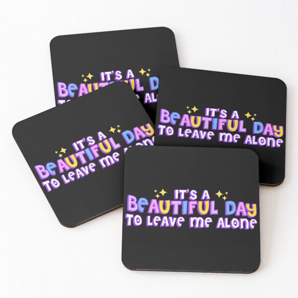 Item preview, it's a beautiful day to leave me alone designed and sold by Mixture-DESIGN.