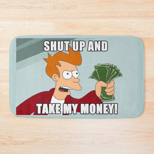 Item preview, Shut Up and Take My Money, funny meme designed and sold by Tee4Tech.