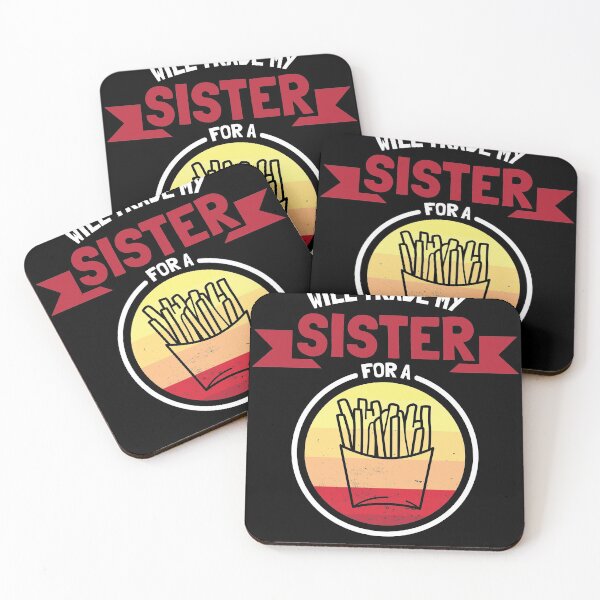 Item preview, Will trade my sister for a fries designed and sold by MarcelSantos.