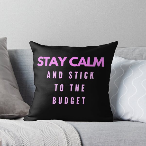 Item preview, Stay calm and stick to the budget (pink, black) designed and sold by zav2001.