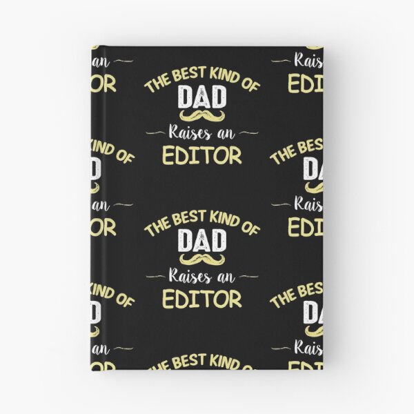 Item preview, THE BEST KIND OF DAD RAISES AN EDITOR designed and sold by T-shirtgallery.