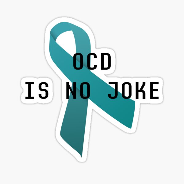OCD is no joke Sticker