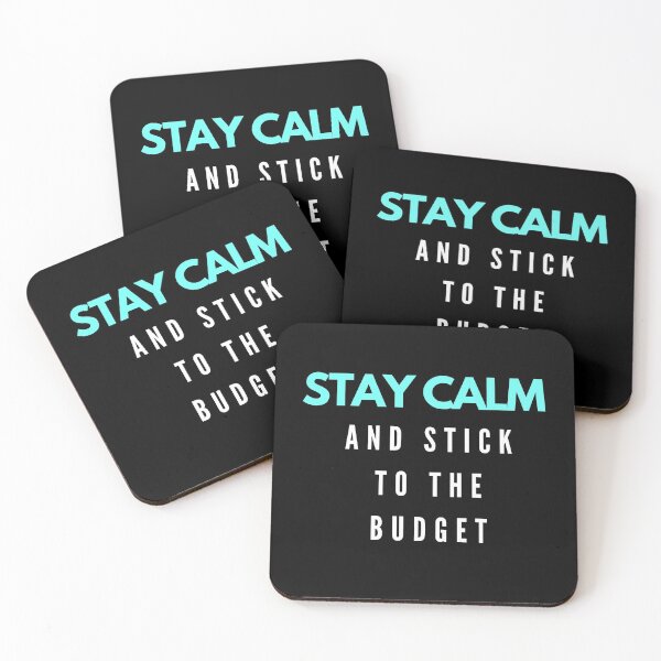 Item preview, Stay calm and stick to the budget (blue, white, black) designed and sold by zav2001.