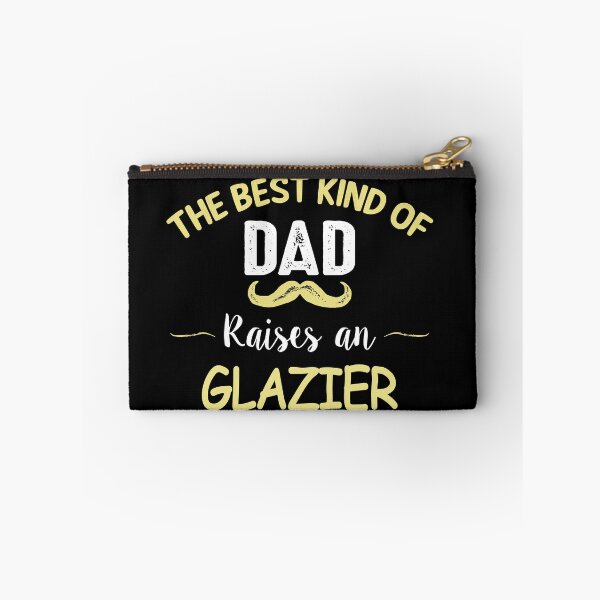 Item preview, THE BEST KIND OF DAD RAISES AN GLAZIER designed and sold by T-shirtgallery.