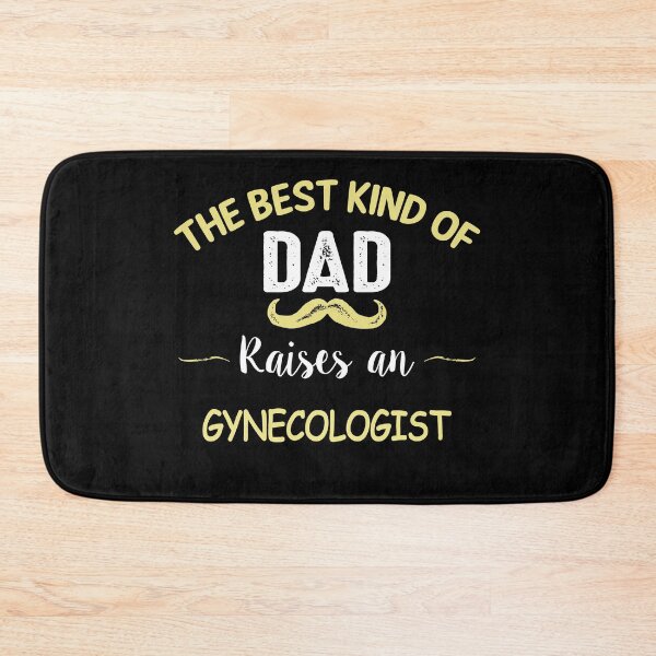 Item preview, THE BEST KIND OF DAD RAISES AN GYNECOLOGIST designed and sold by T-shirtgallery.