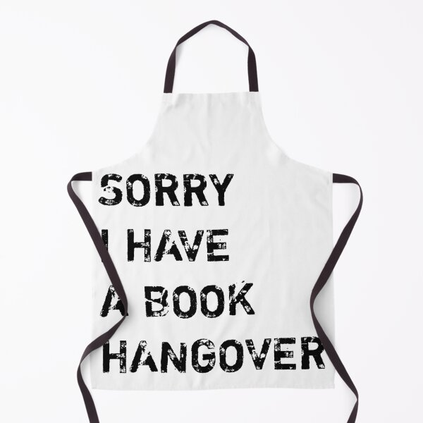 Item preview, Sorry I have a book hangover designed and sold by Tej0711.