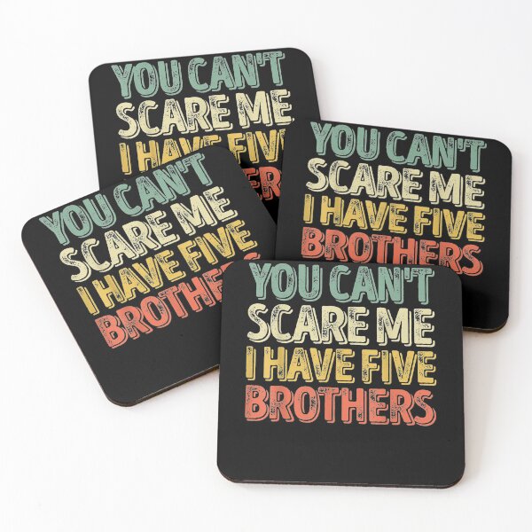 Item preview, Mens You Can't Scare Me I Have Five Brothers Father's Day  designed and sold by maizreo.