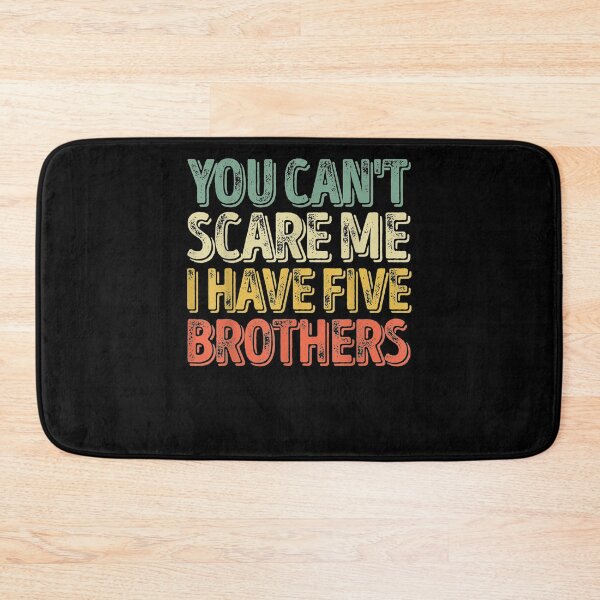 Item preview, Mens You Can't Scare Me I Have Five Brothers Father's Day  designed and sold by maizreo.
