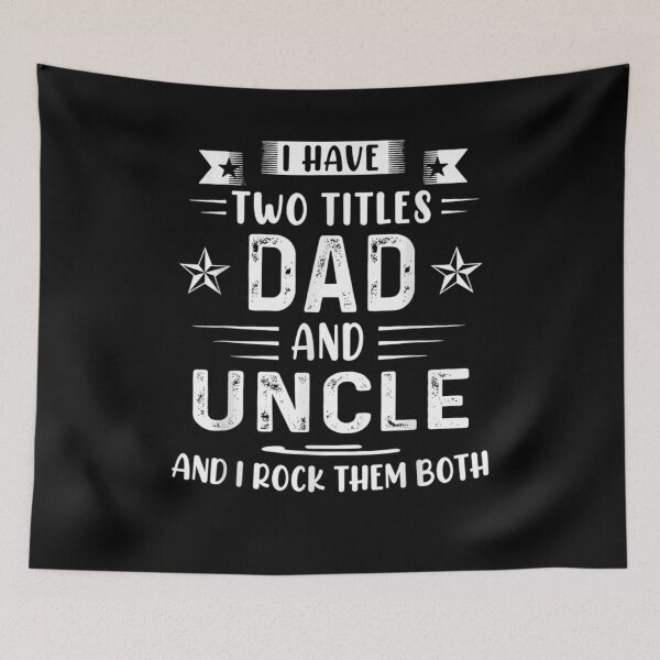 Item preview, Mens I Have Two Titles Dad And Uncle Funny Fathers Day Gift  designed and sold by maizreo.