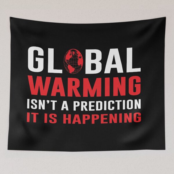 Item preview, Global Warming awareness quotes | Not warning It is happening designed and sold by cartyourchoice.