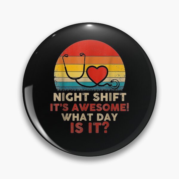 Item preview, Night Shift It S Awesome What Day Is It Funny Nurse  designed and sold by anniet33.