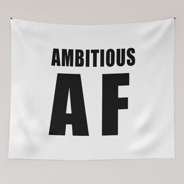 Item preview, Ambitious AF designed and sold by quoteedesigns.