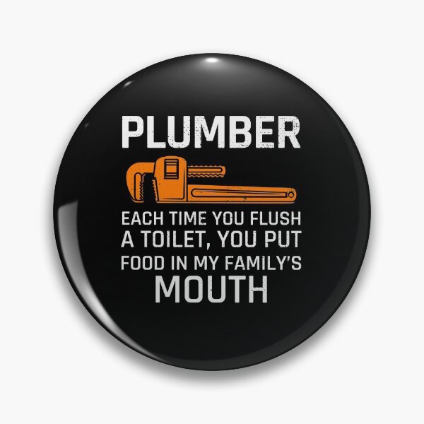 Item preview, Plumber Plumbing Craftsman Pipe fitter Funny Joke designed and sold by CuteDesigns1.