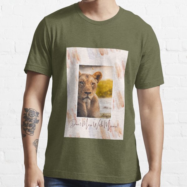  Mama Lion Cubs Lioness Don't Mess With Mama Or My Kids T-Shirt  : Clothing, Shoes & Jewelry