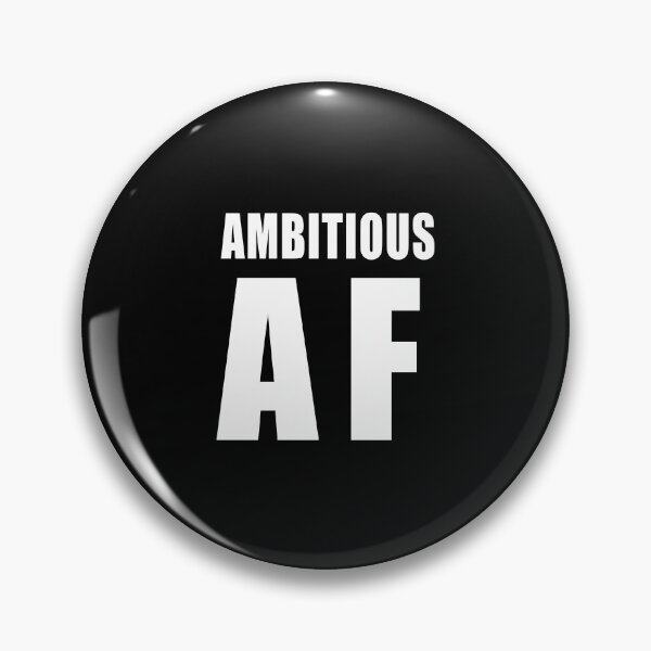 Artikelvorschau, Ambitionierter AF (Schwarz) entworfen und verkauft von quoteedesigns.