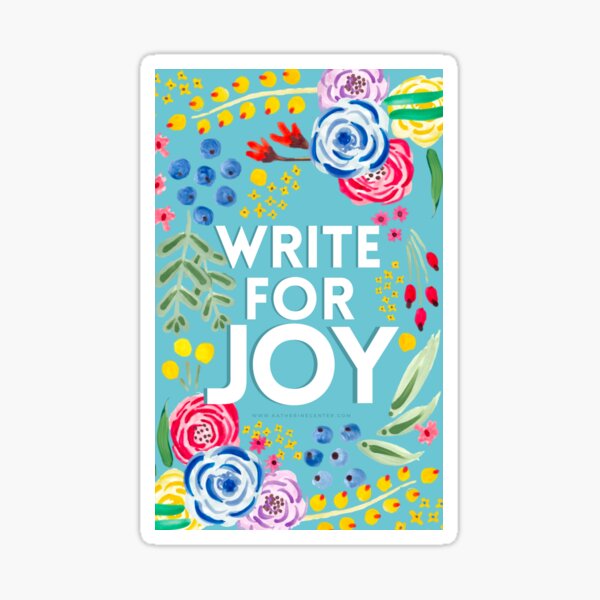WRITE FOR JOY Sticker