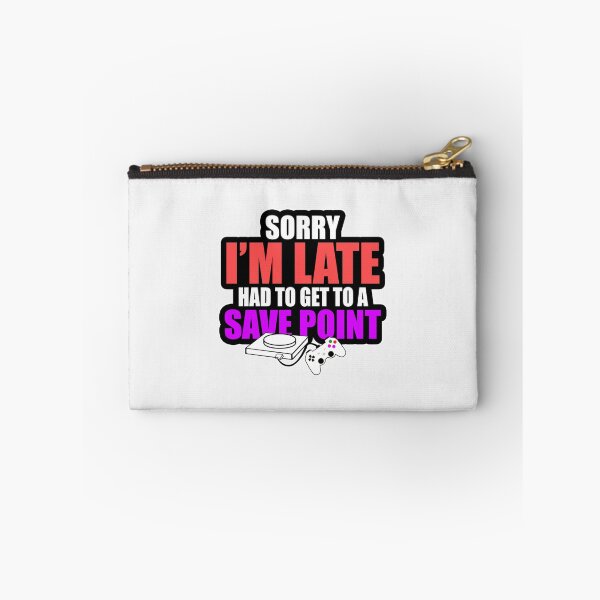 Item preview, Sorry I'm Late, Had To Get To A Save Poin| Perfect Gift designed and sold by jeaneei.