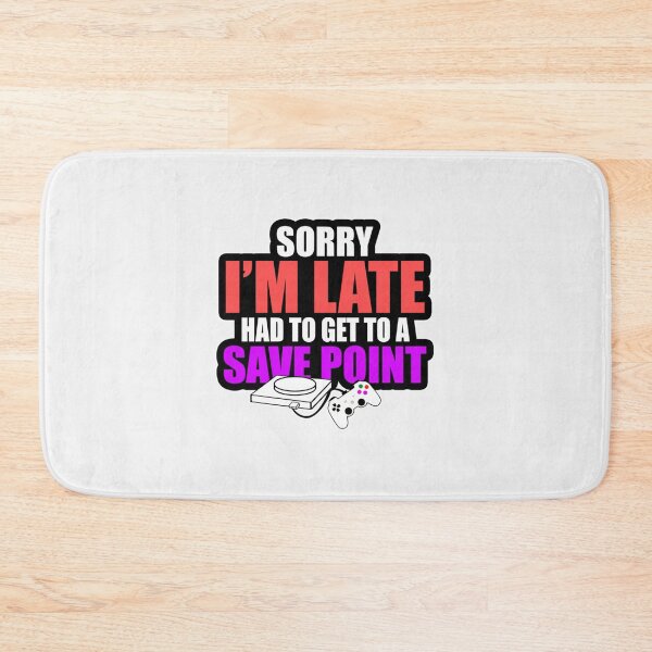 Item preview, Sorry I'm Late, Had To Get To A Save Poin| Perfect Gift designed and sold by jeaneei.