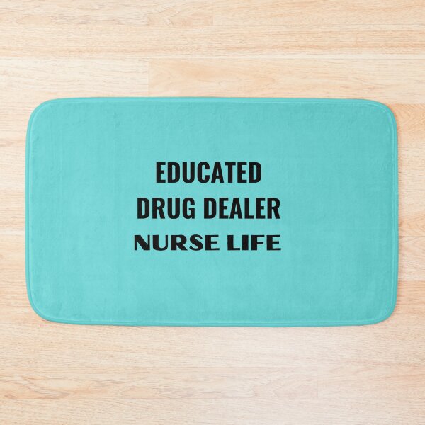 Item preview, Educated drug dealer nurse life designed and sold by Yasdey Rojas.