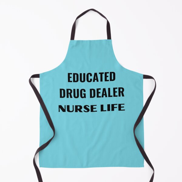Item preview, Educated drug dealer nurse life designed and sold by Yasdey Rojas.