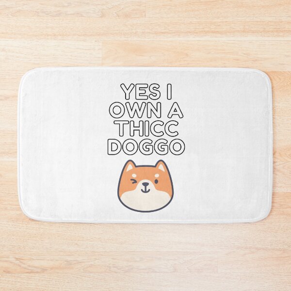 Item preview, Yes I Own A Thicc Doggo designed and sold by Trendy Merch 90.
