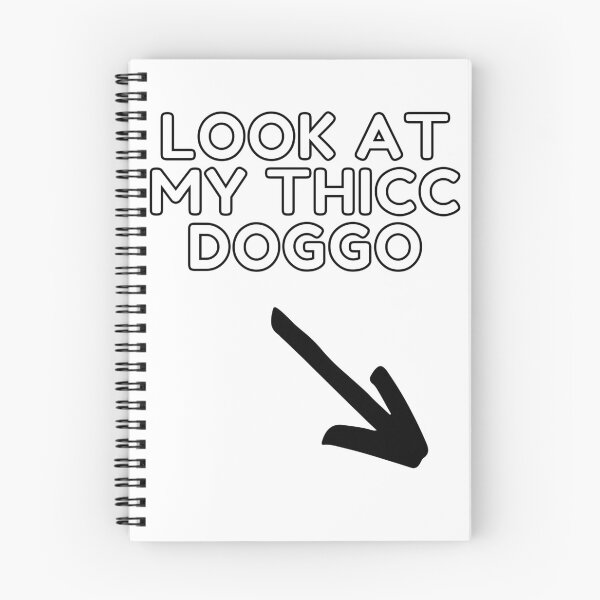 Item preview, Look At My Thicc Doggo designed and sold by Trendy Merch 90.