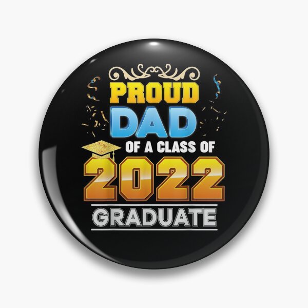 Item preview, Proud Dad Of A Class Of 2022 Graduate Graduation School High  designed and sold by anniet33.