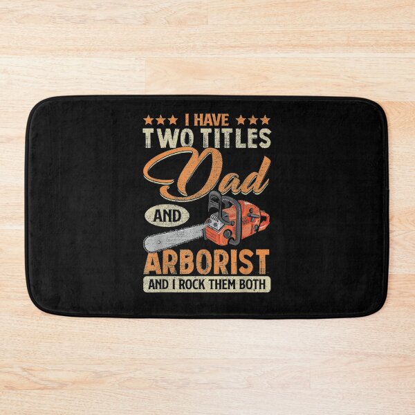 Item preview, Mens I Have Two Titles Dad And Arborist Fathers Day Funny  designed and sold by anniet33.