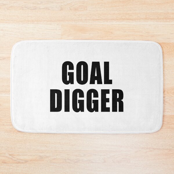 Item preview, Goal Digger designed and sold by quoteedesigns.