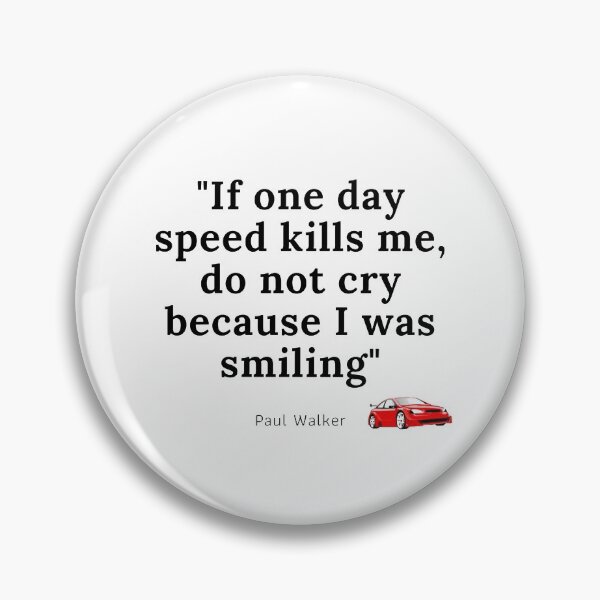 Item preview, If one day speed kills me, do not cry because I was smiling designed and sold by WRTime.