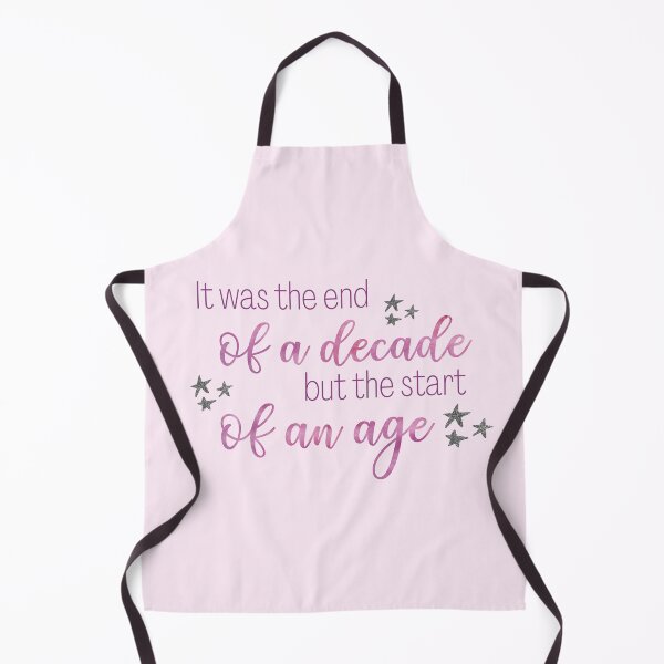Item preview, It Was the End of a Decade but the Start of an Age Taylor Swift designed and sold by Mint-Rose.