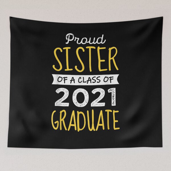 Item preview, Proud Sister Of A Class Of 2021 Graduate Funny  designed and sold by maizreo.