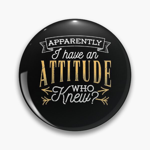 Item preview, Apparently I Have An Attitude Who Knew Funny Sarcasm  designed and sold by anniet33.