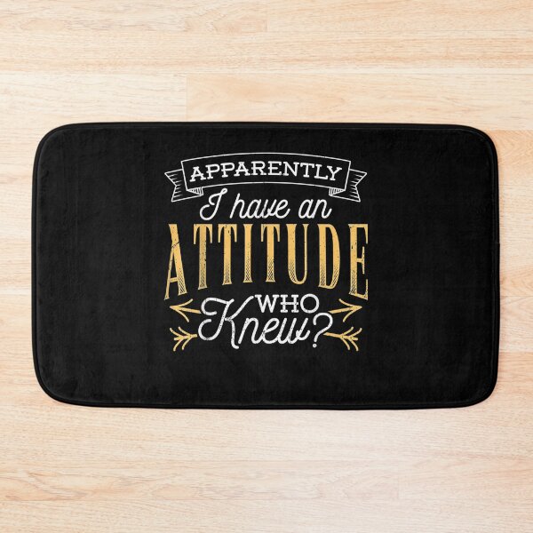 Item preview, Apparently I Have An Attitude Who Knew Funny Sarcasm  designed and sold by anniet33.