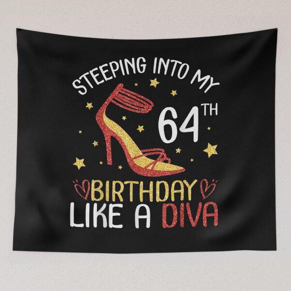 Item preview, Stepping Into My 64th Birthday Like A Diva Happy To Me Mom  designed and sold by anniet33.