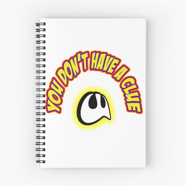 Item preview, You Don't Have A Clue designed and sold by Sneableman58.