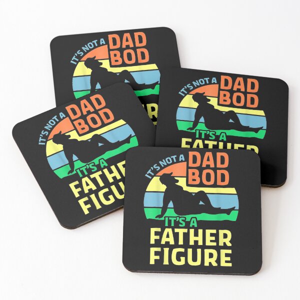 Item preview, It's Not A Dad Bod It's A Father Figure Fathers Day  designed and sold by anniet33.