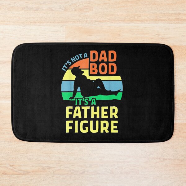 Item preview, It's Not A Dad Bod It's A Father Figure Fathers Day  designed and sold by anniet33.