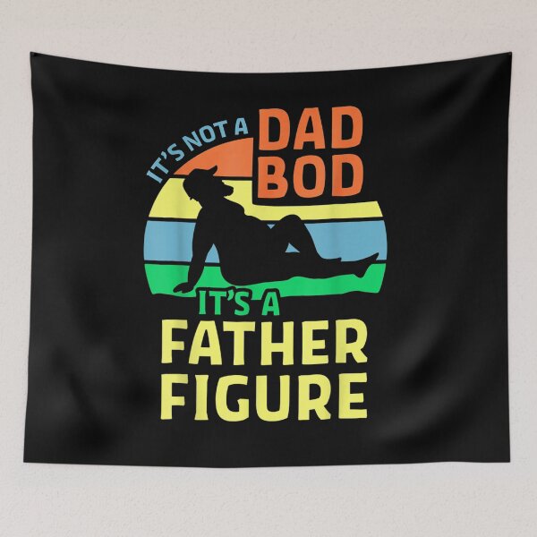 Item preview, It's Not A Dad Bod It's A Father Figure Fathers Day  designed and sold by anniet33.