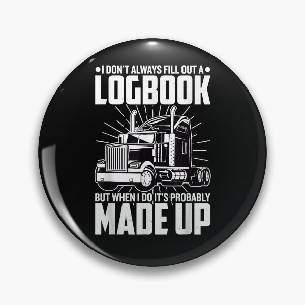 Item preview, Trucker I Don't Always Fill Out A Logbook Truck Driver  designed and sold by maizreo.