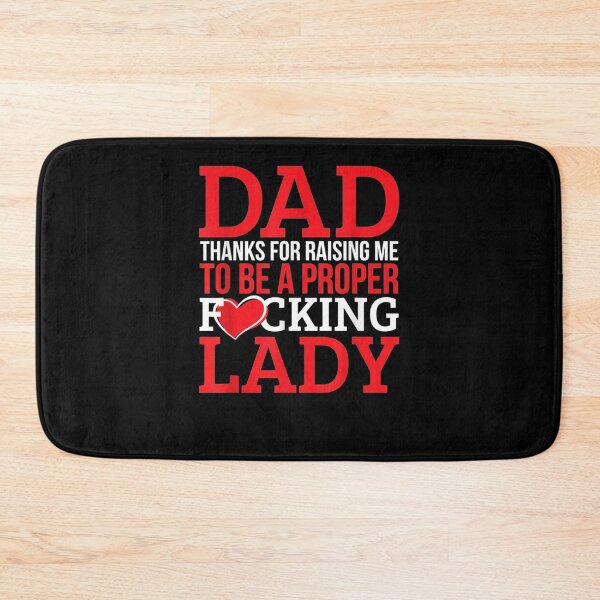 Item preview, Dad Bod Dad Thanks For Raising Me To Be A Proper Lady  designed and sold by maizreo.