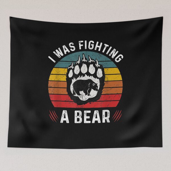 Item preview, I Was Fighting A Bear  designed and sold by maizreo.