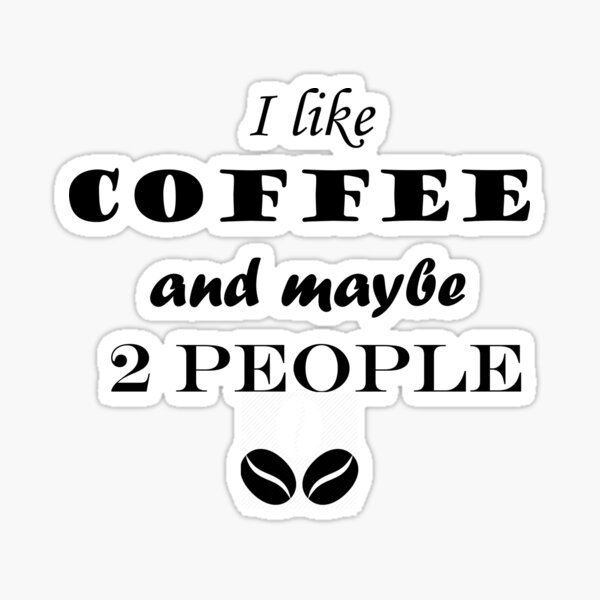 Download Funny Coffee Svg Stickers Redbubble