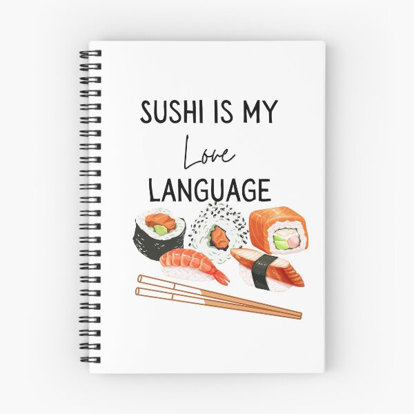 Item preview, Sushi is my Love language  designed and sold by PlumNearly.