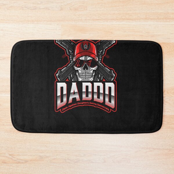 Item preview, DADDD DADS AGAINST DAUGHTERS DATING DEMOCRATS designed and sold by CrimsonKnights.